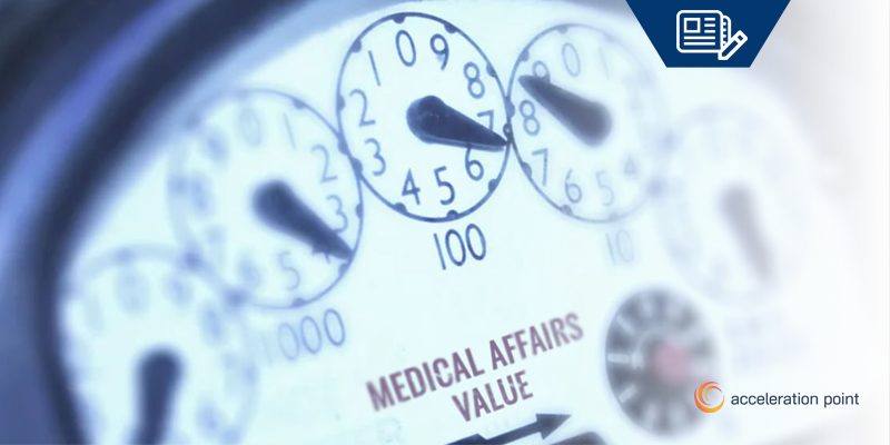 Calculating the Value of Medical Affairs