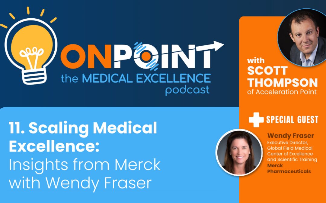 Scaling Medical Excellence: Insights from Merck with Wendy Fraser